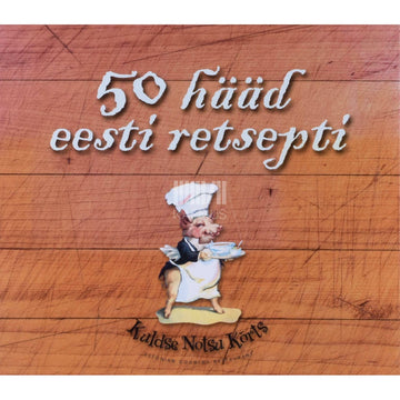 Kaemus - 50 hääd eesti retsepti