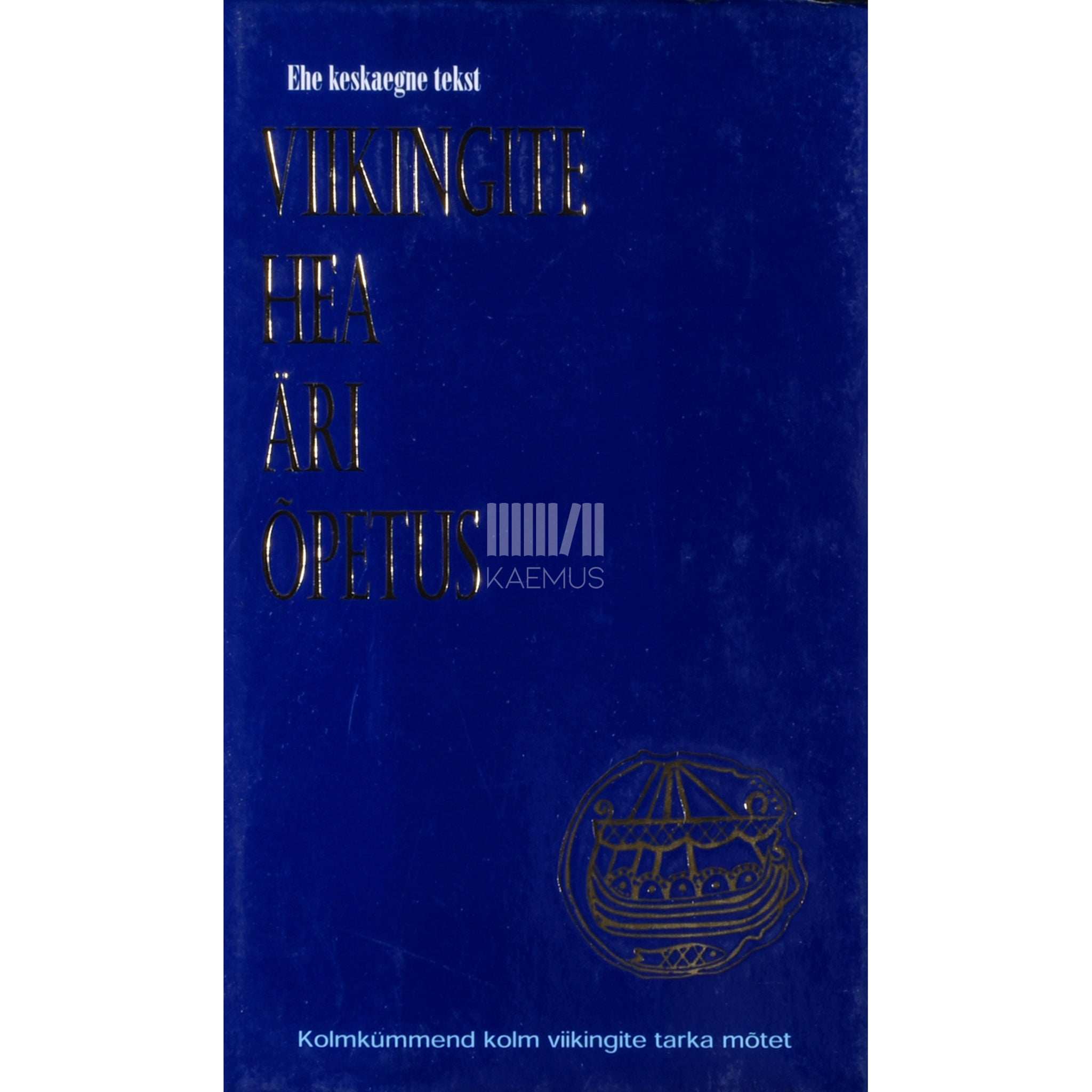 ... Viikingite hea äri õpetus