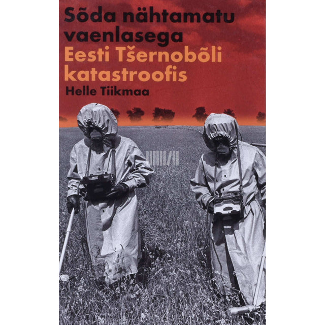 Helle Tiikmaa - Sõda nähtamatu vaenlasega