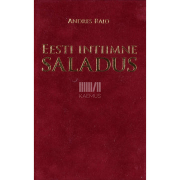 Andres Raid - Eesti intiimne saladus