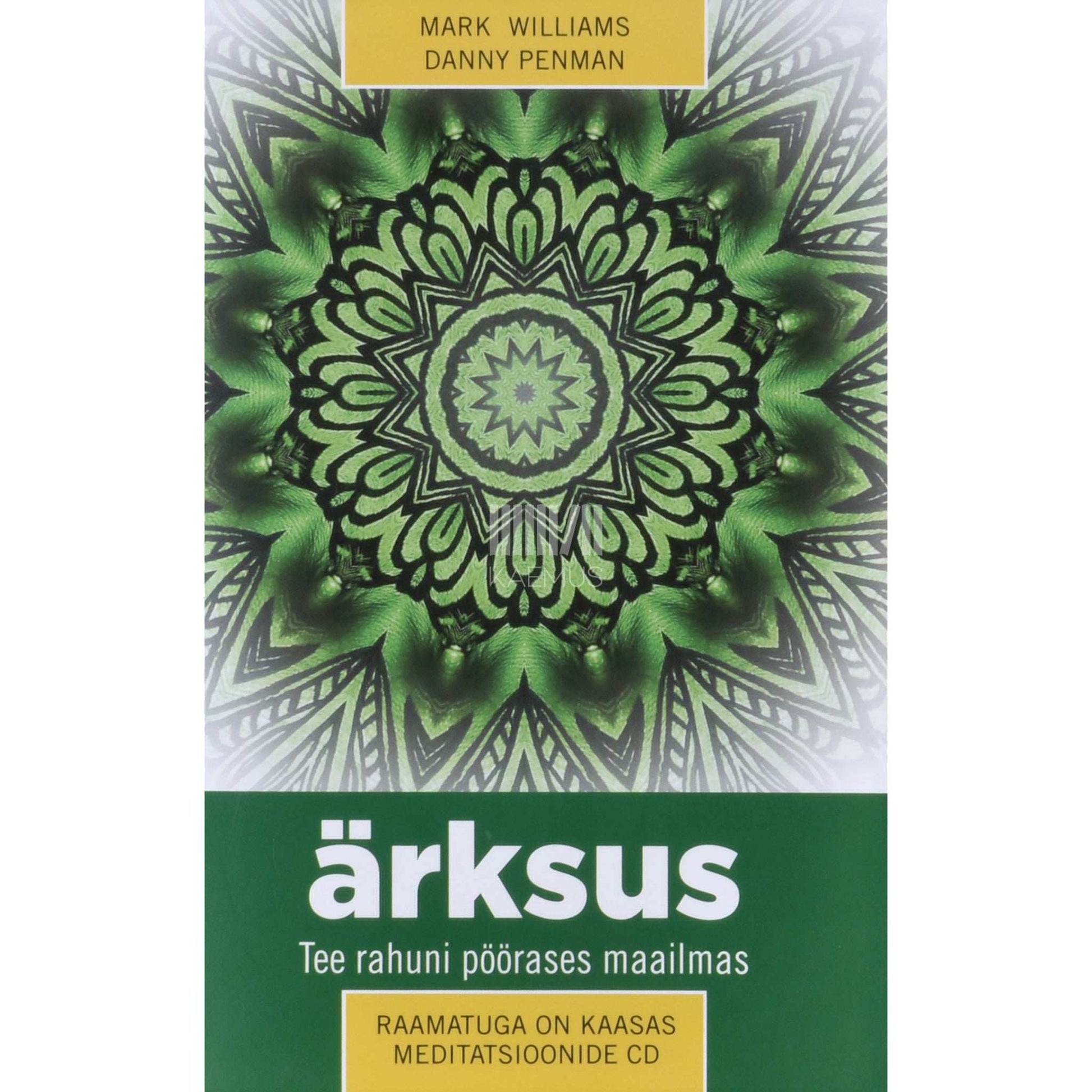 Mark Williams - Ärksus. Tee rahuni pöörases maailmas