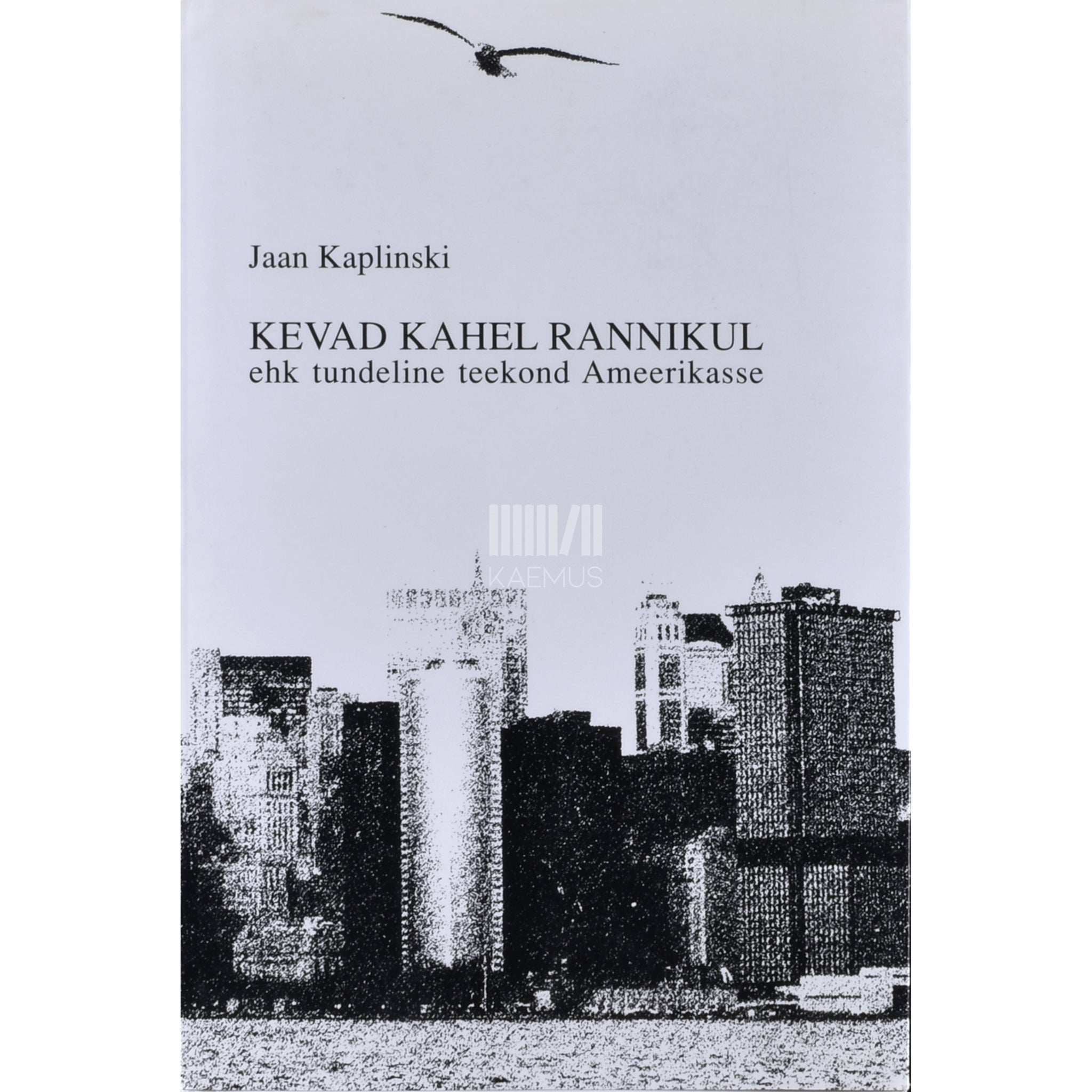 Jaan Kaplinski Kevad kahel rannikul