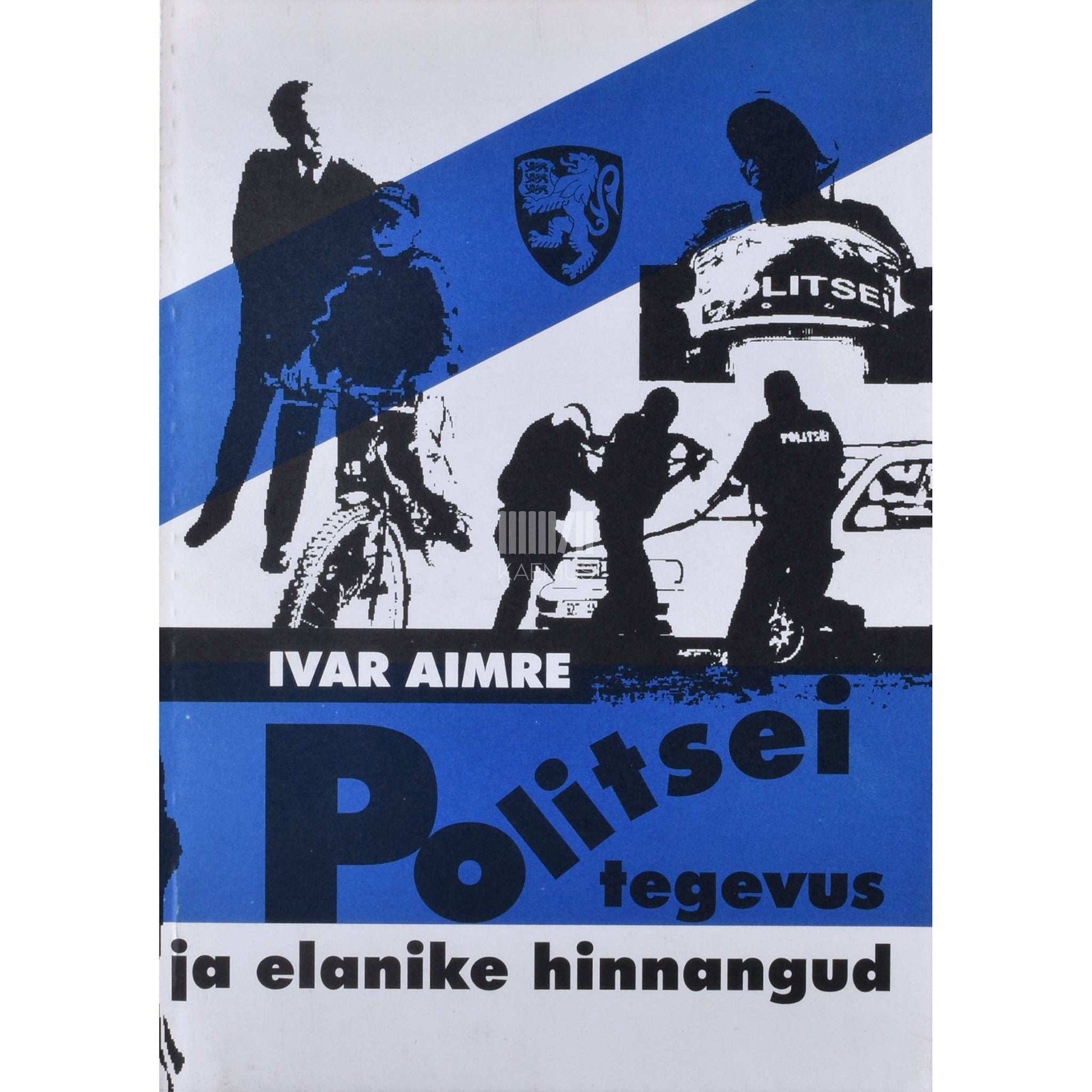 Ivar Aimre - Politsei tegevus ja elanike hinnangud