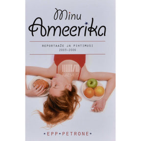 Epp Petrone Minu Ameerika 1. osa