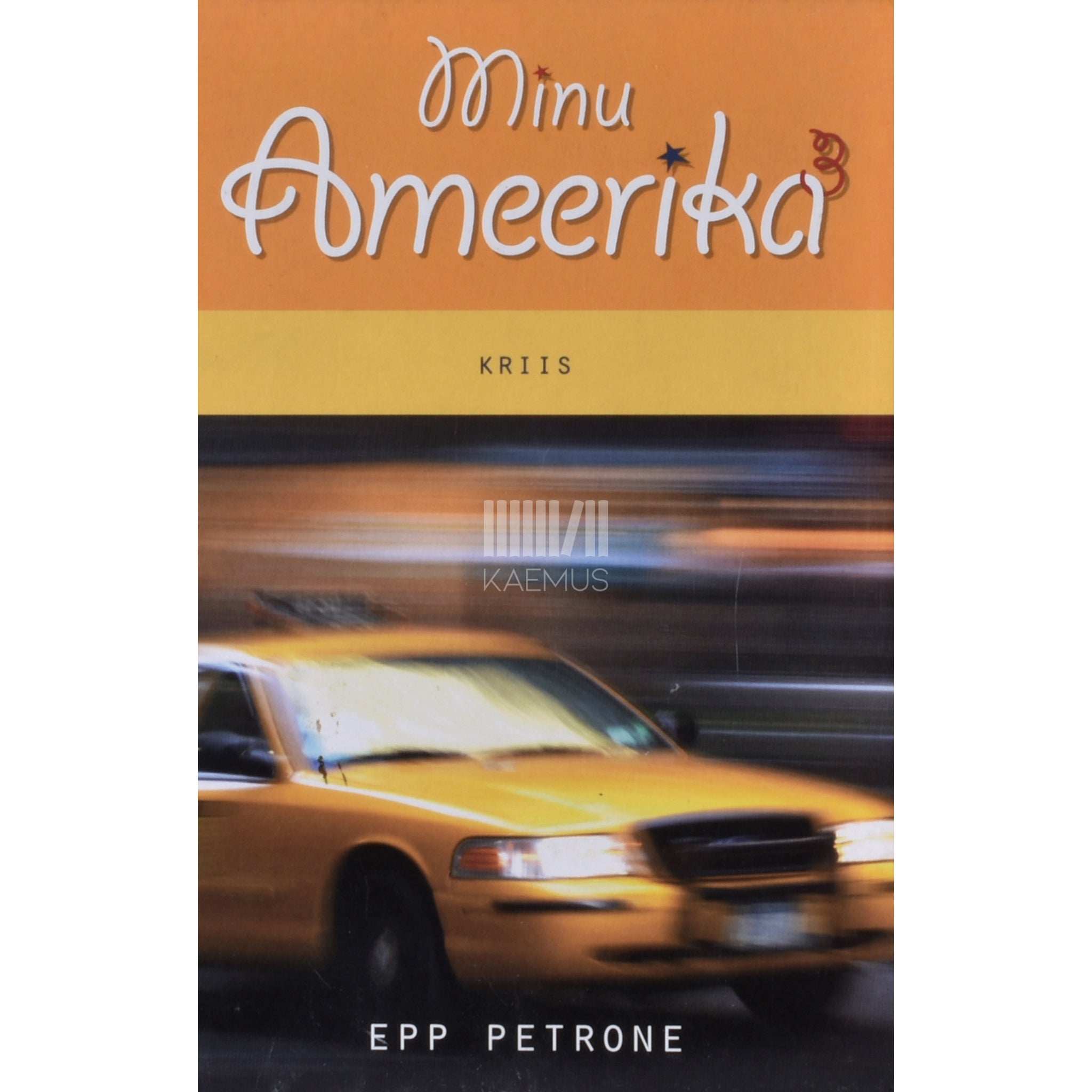 Epp Petrone Minu Ameerika. Kriis 3. osa