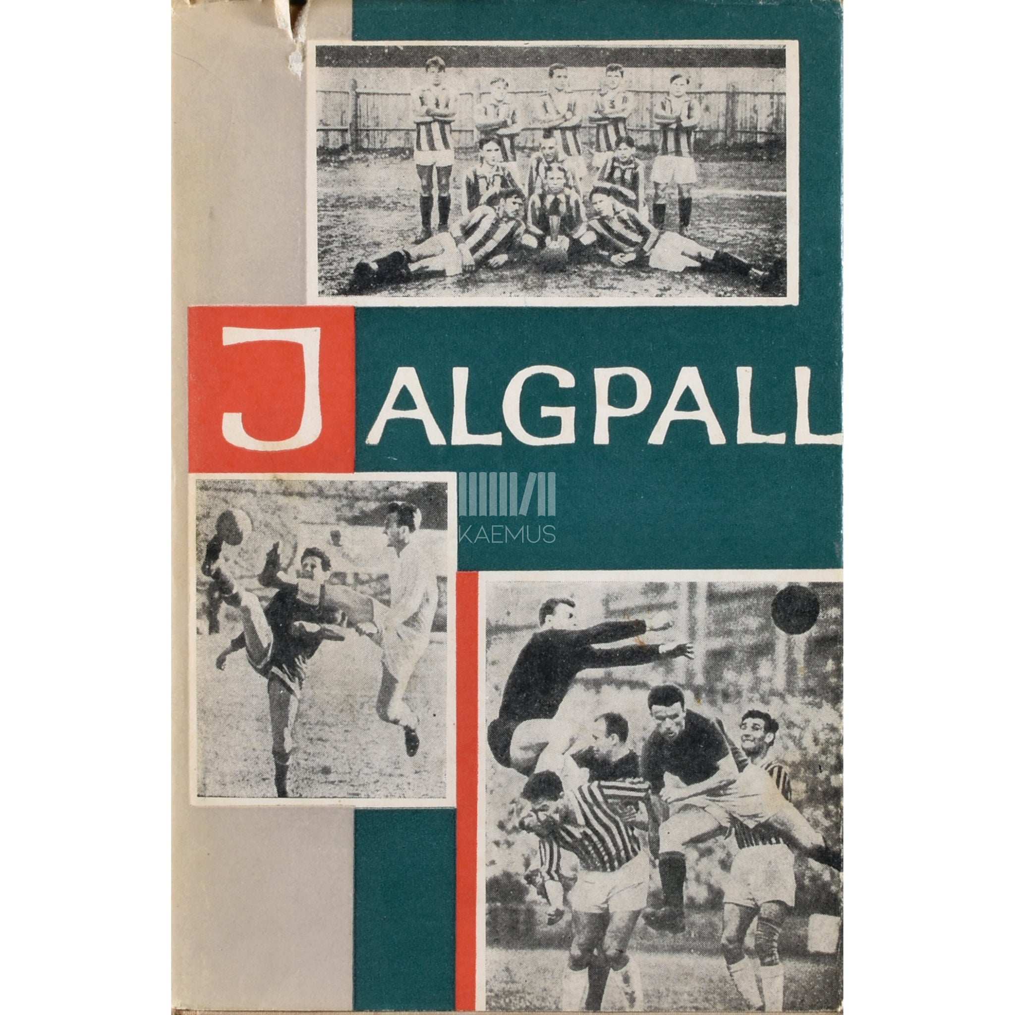 ... Jalgpall. Minevikust tänapäevani