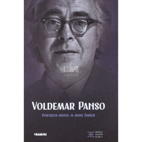 Voldemar Panso Voldemar Panso. Portreed minus ja minu ümber