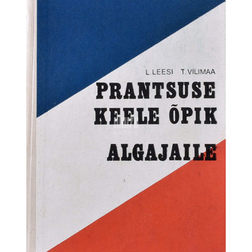 Lauri Leesi, Tiiu Vilimaa - Prantsuse keele õpik algajaile
