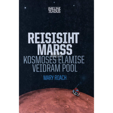 Mary Roach - Reisisiht Marss