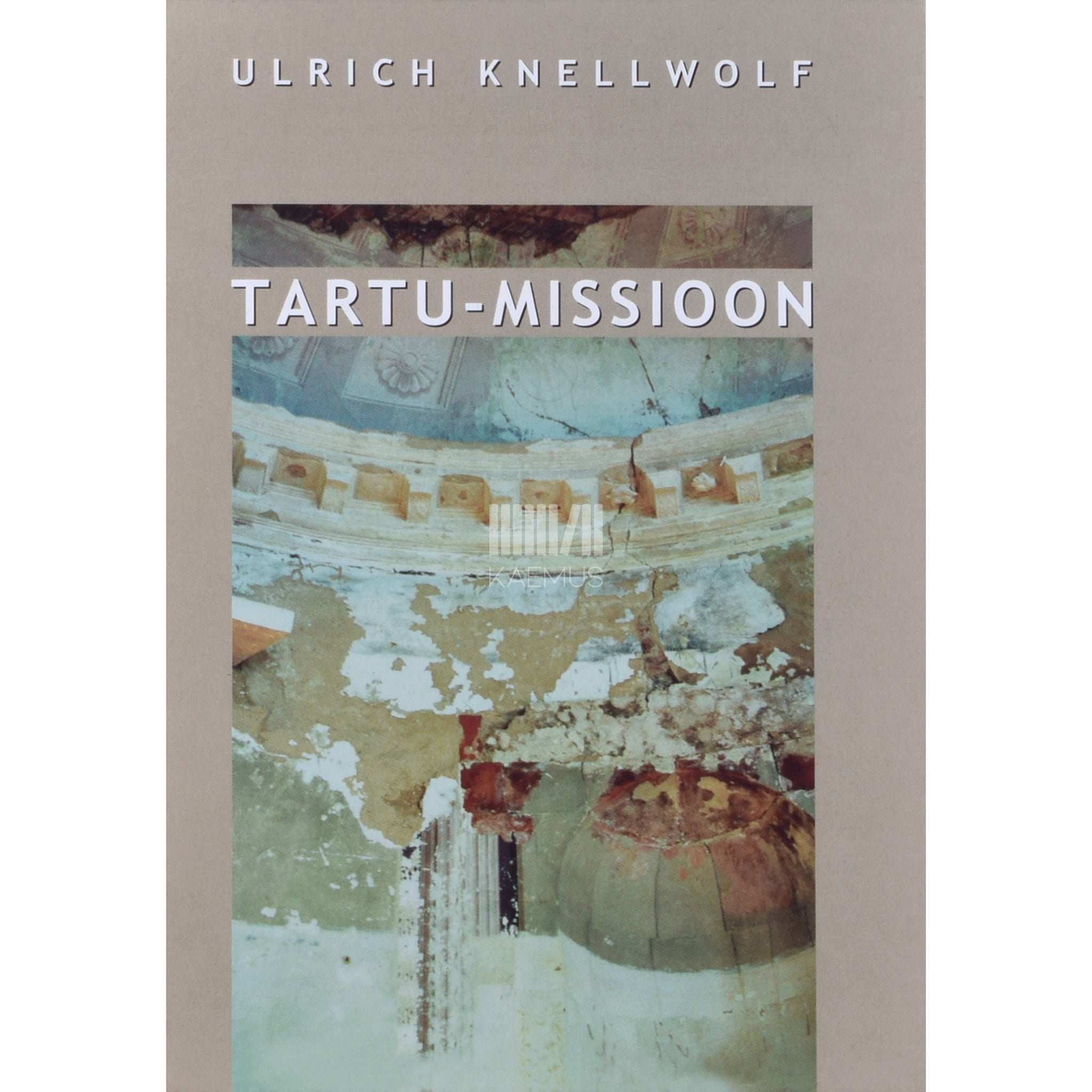 Ulrich Knellwolf Tartu-missioon