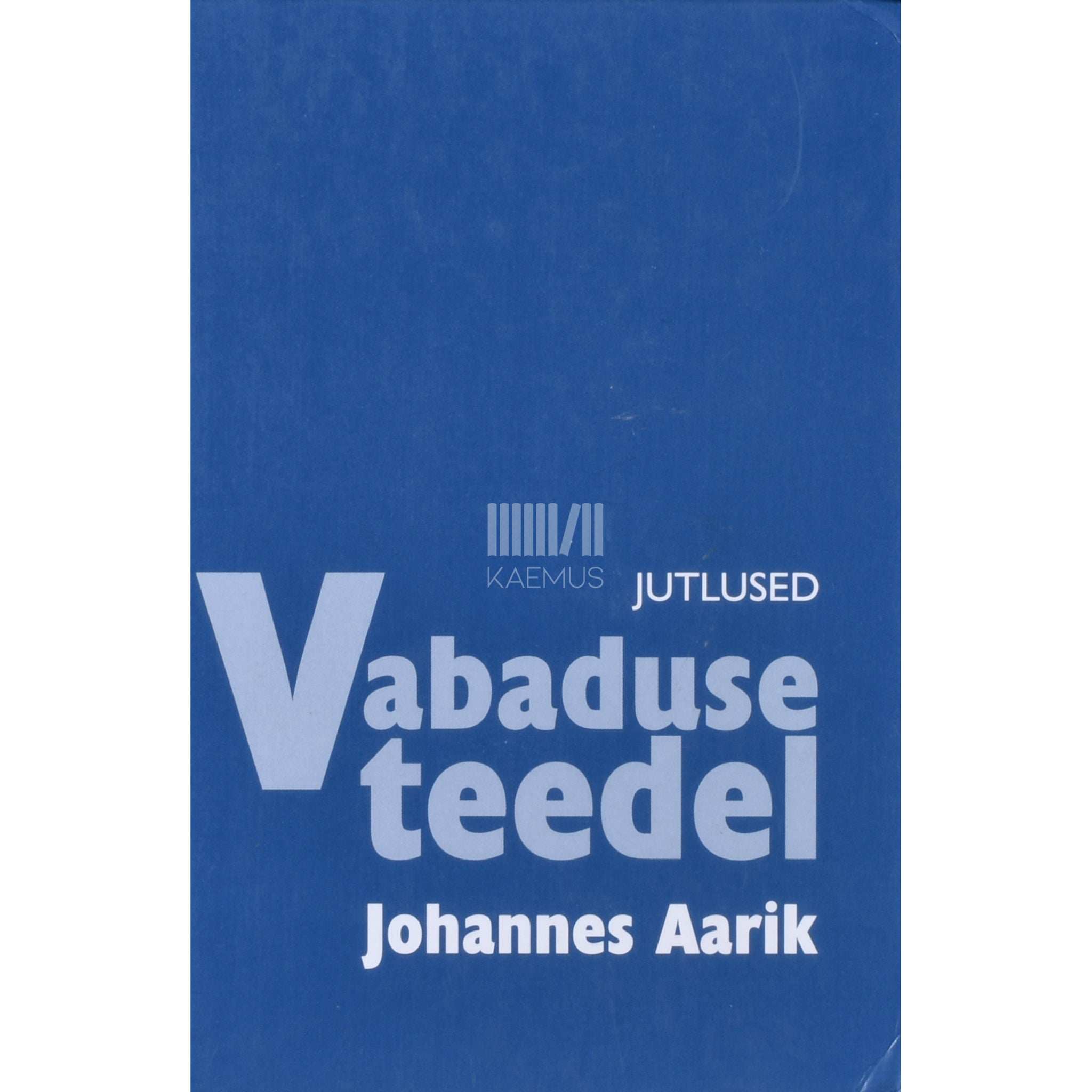 Johannes Aarik Vabaduse teedel. Jutlused