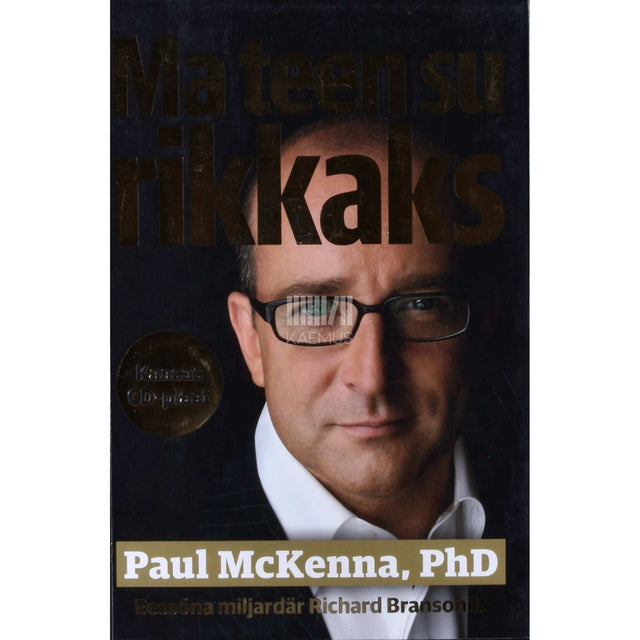 Paul McKenna - Ma teen su rikkaks