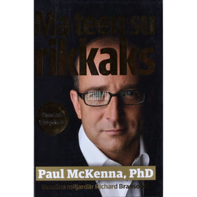 Paul McKenna Ma teen su rikkaks