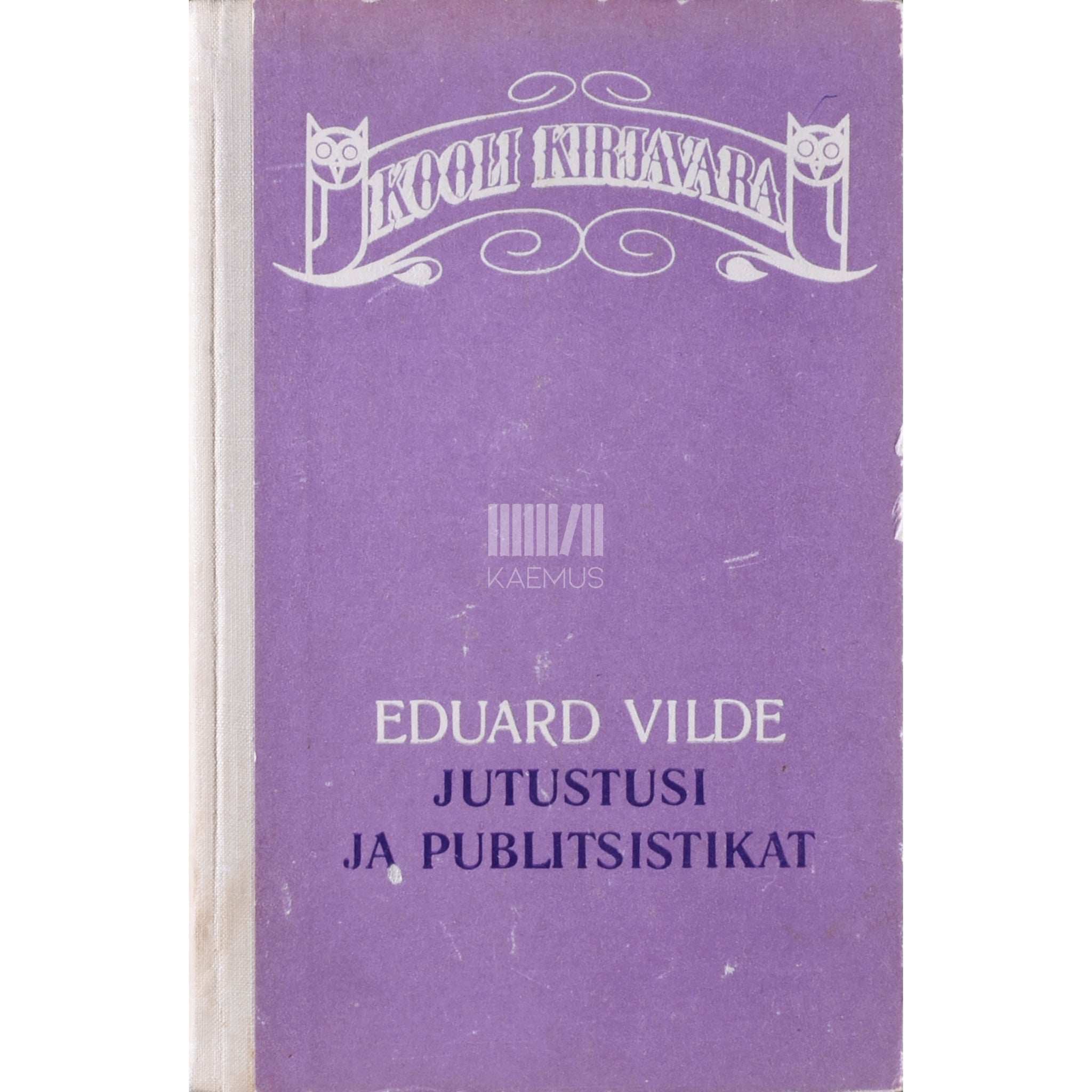 Eduard Vilde Jutustusi ja publitsistikat