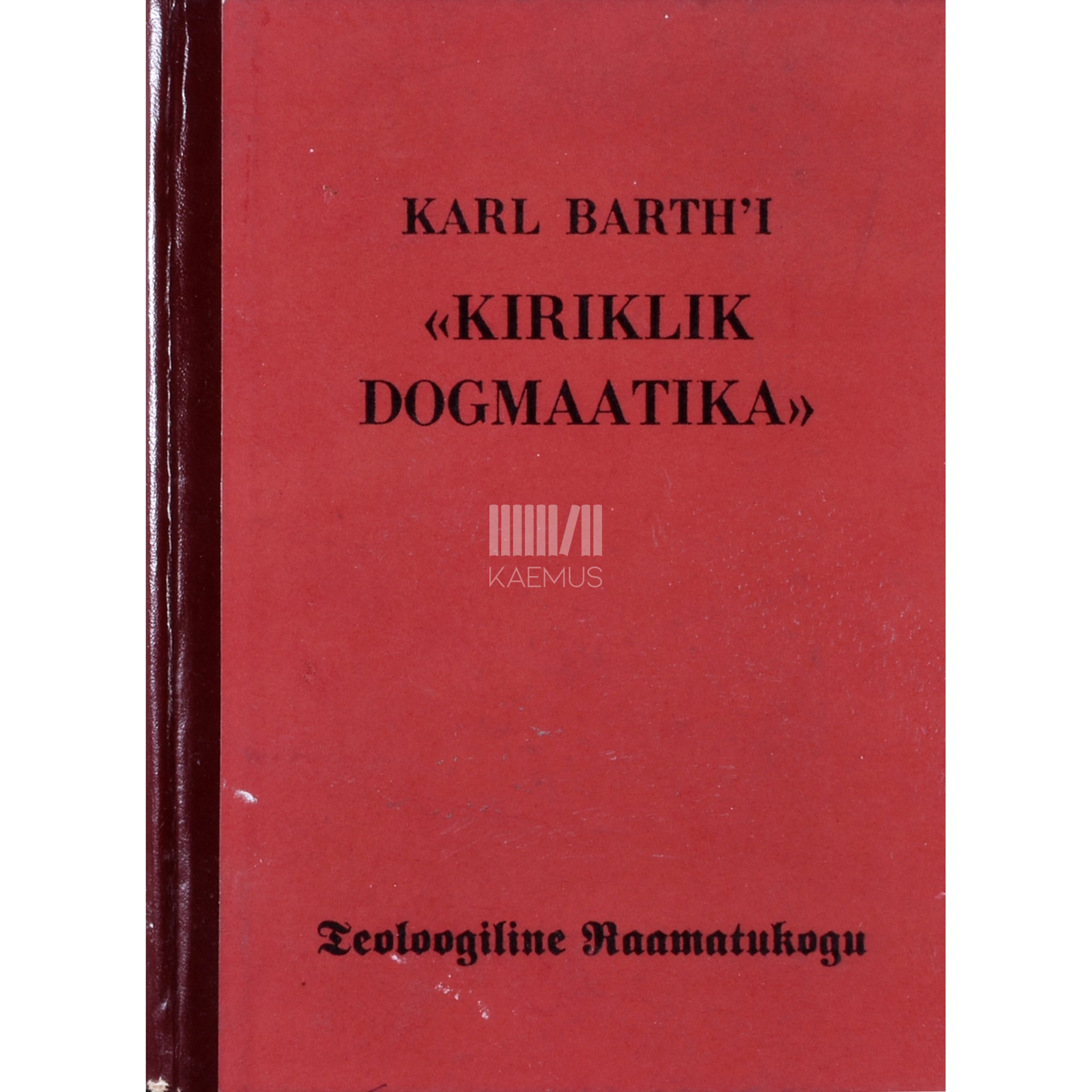 ... Karl Barth'i "Kiriklik dogmaatika"