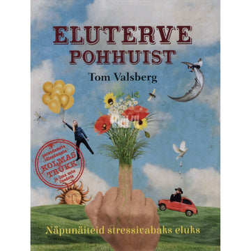 Tom Valsberg - Eluterve pohhuist