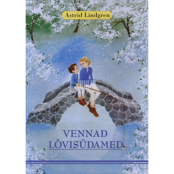 Astrid Lindgren - Vennad Lõvisüdamed