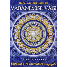 Riina Grethiel Leppoja Vabanemise vägi 1. osa