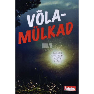 Kaemus - Võlamülkad. Kuidas oma raha kätte saada
