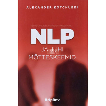 Alexander Kotchubei - NLP ja juhi mõtteskeemid