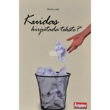 Merike Lees - Kuidas kirjutada tekste?