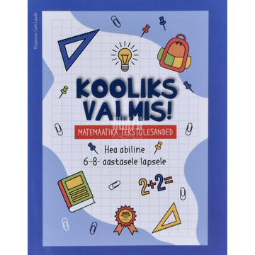 Kaemus - Kooliks valmis!