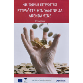 ... Mis toimub ettevõttes? Ettevõtte hindamine ja arendamine