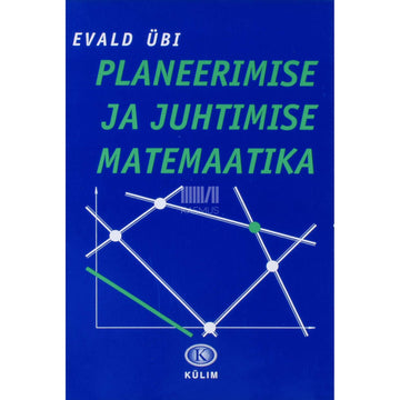 Evald Übi - Planeerimise ja juhtimise matemaatika