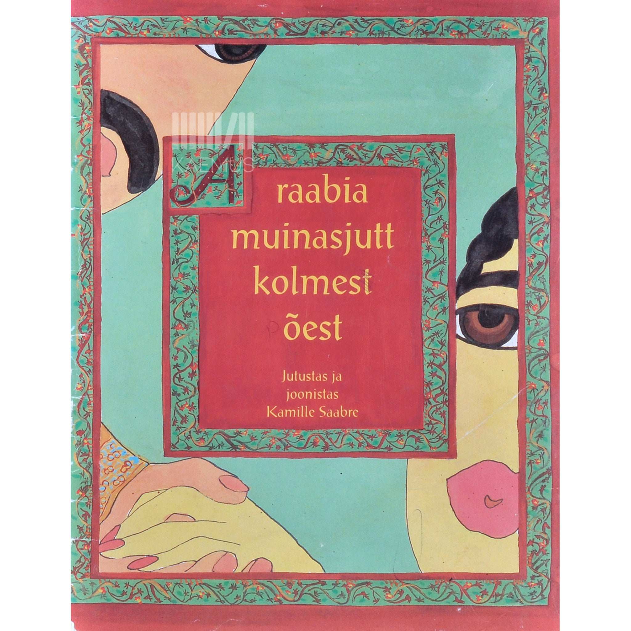 Kamille Saabre Araabia muinasjutt kolmest õest