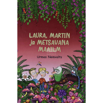 Urmas Nemvalts - Laura, Martin ja Metsavana maailm