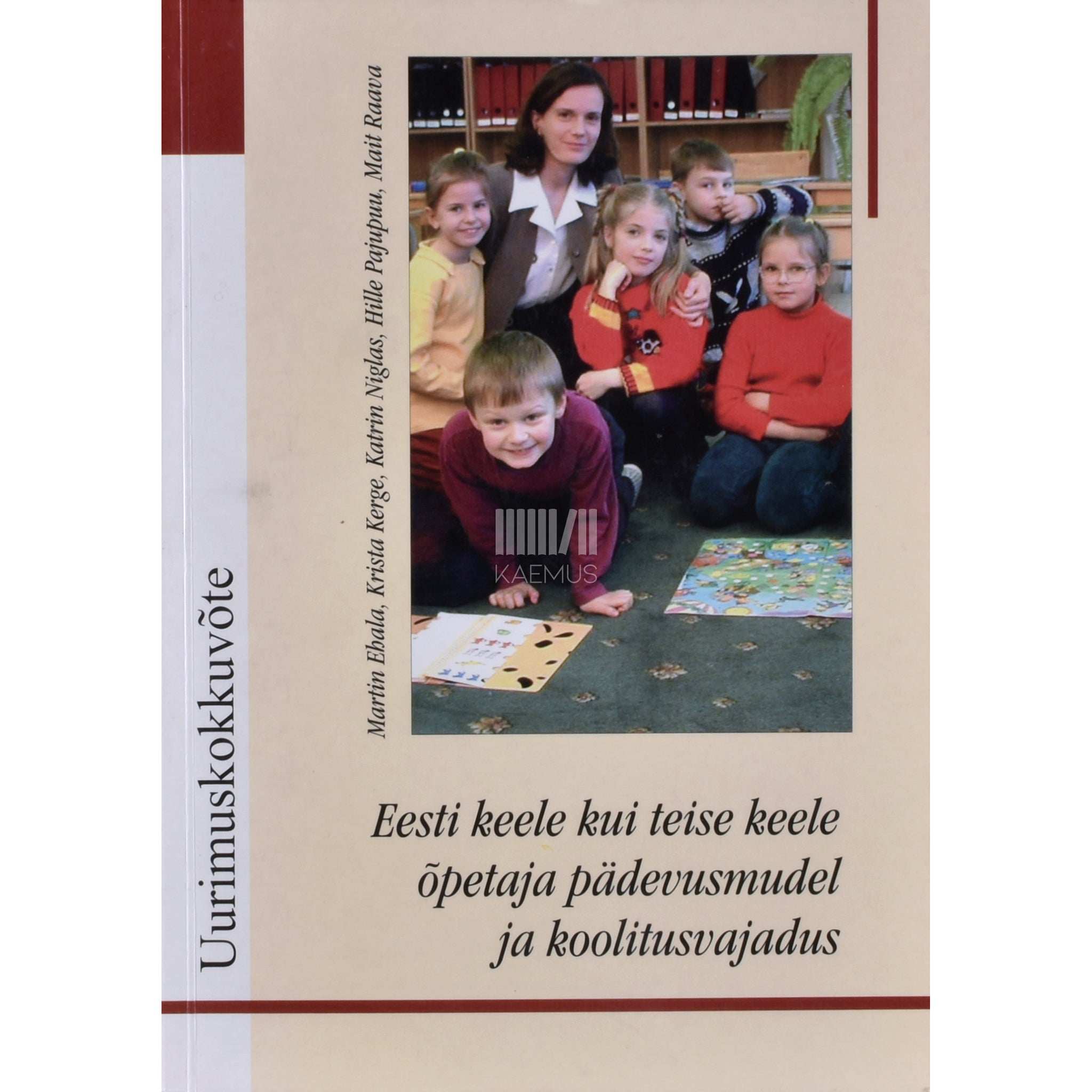 ... Eesti keele kui teise keele õpetaja pädevusmudel ja koolitusvajadus