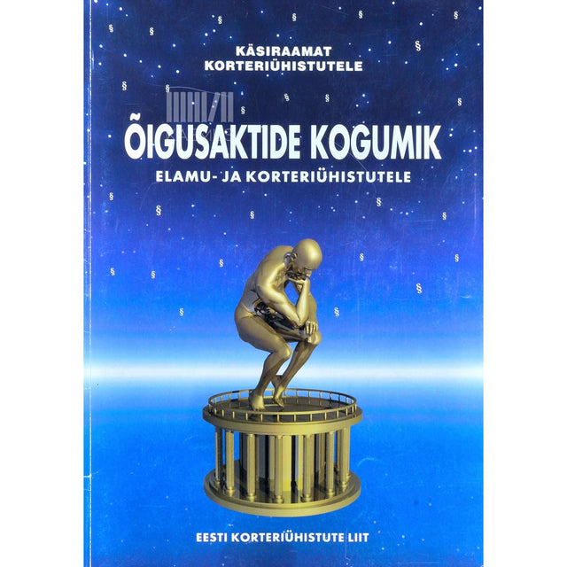 … - Õigusaktide kogumik elamu- ja korteriühistutele