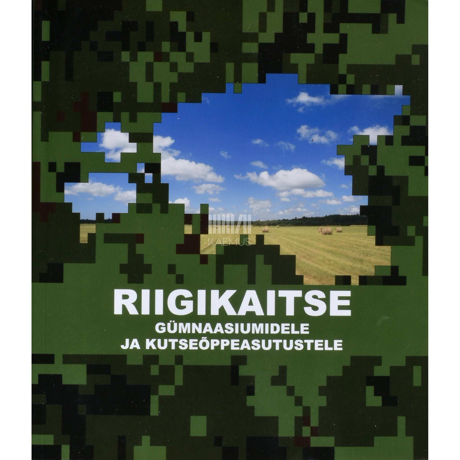Kaemus - Riigikaitse gümnaasiumidele ja kutseõppeasutustele