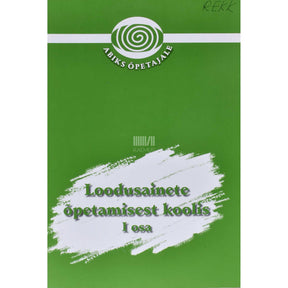 ... Loodusainete õpetamisest koolis 1. osa