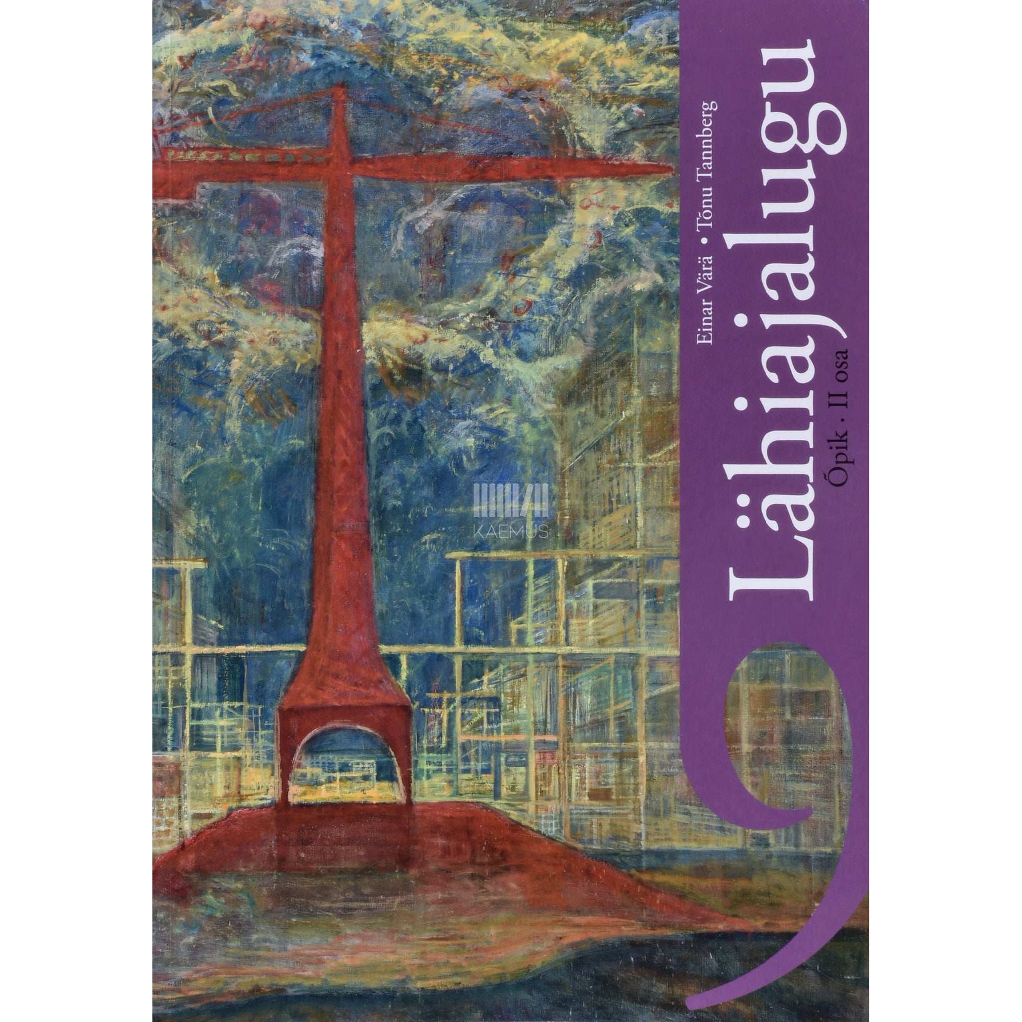 Einar Värä - Lähiajalugu. Ajalooõpik 9. klassile 2. osa