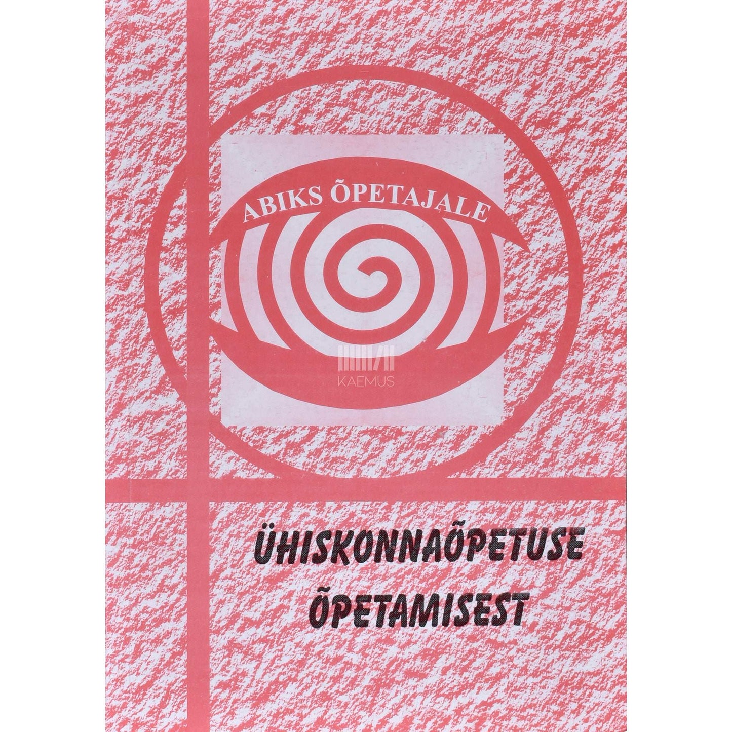 Kaemus - Ühiskonnaõpetuse õpetamisest