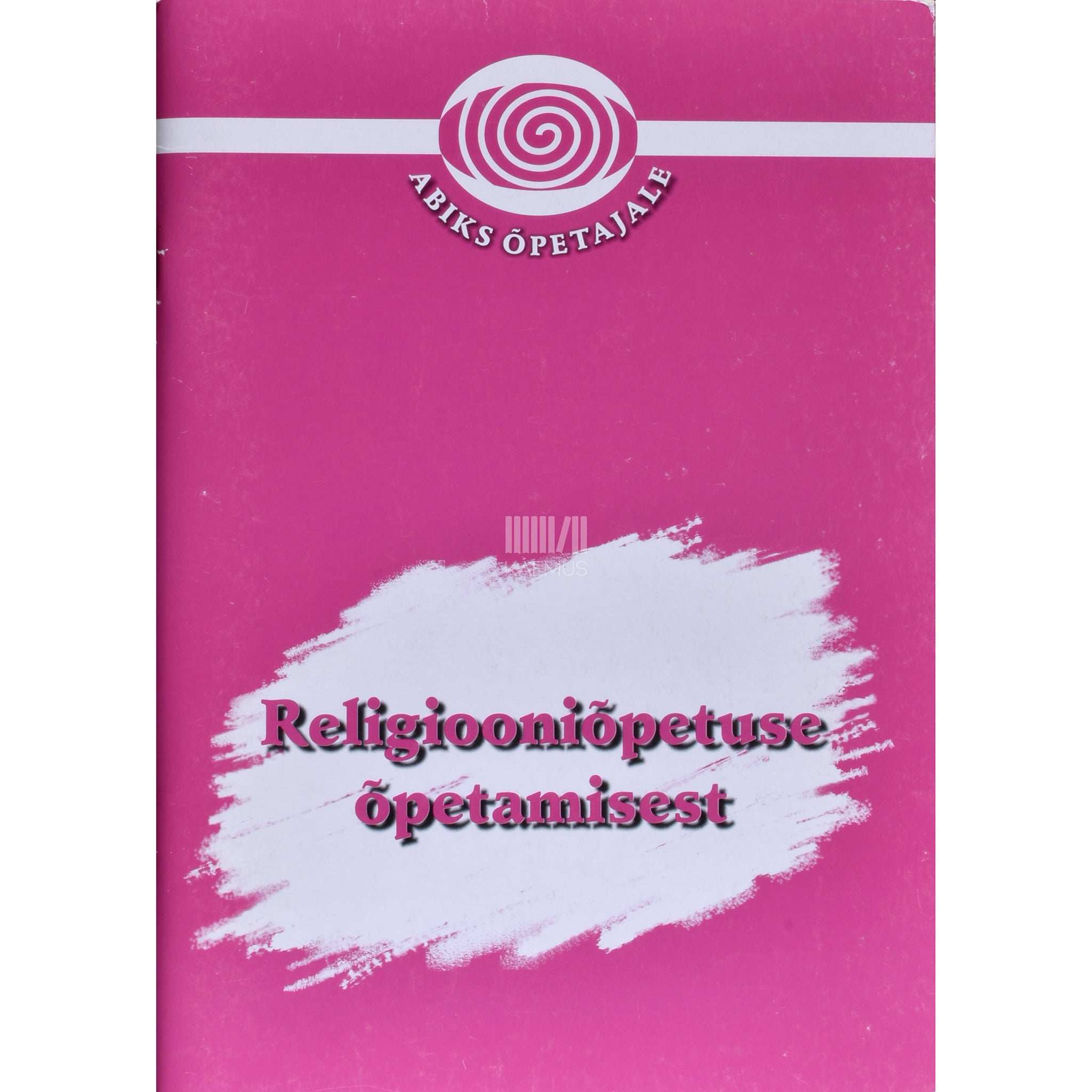 ... Religiooniõpetuse õpetamisest