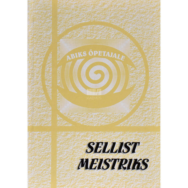 Kaemus - Sellist meistriks 1. osa