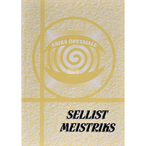 ... Sellist meistriks 1. osa