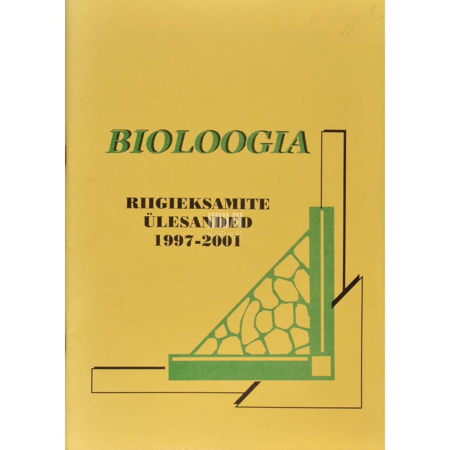 Kaemus - Bioloogia. Riigieksamite ülesanded 1997-2001