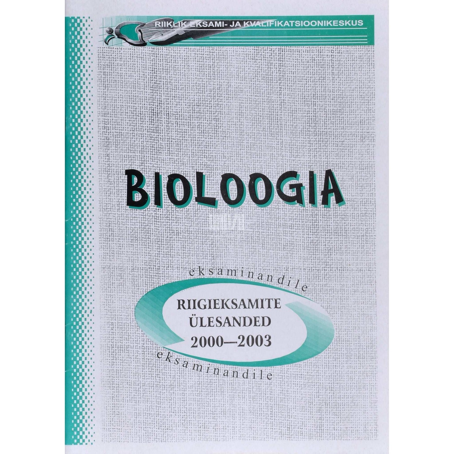Kaemus - Bioloogia riigieksamite ülesanded 2000-2003
