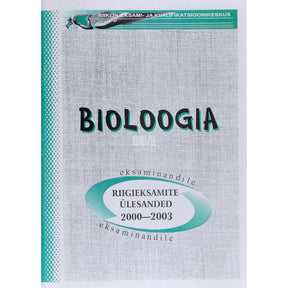 ... Bioloogia riigieksamite ülesanded 2000-2003