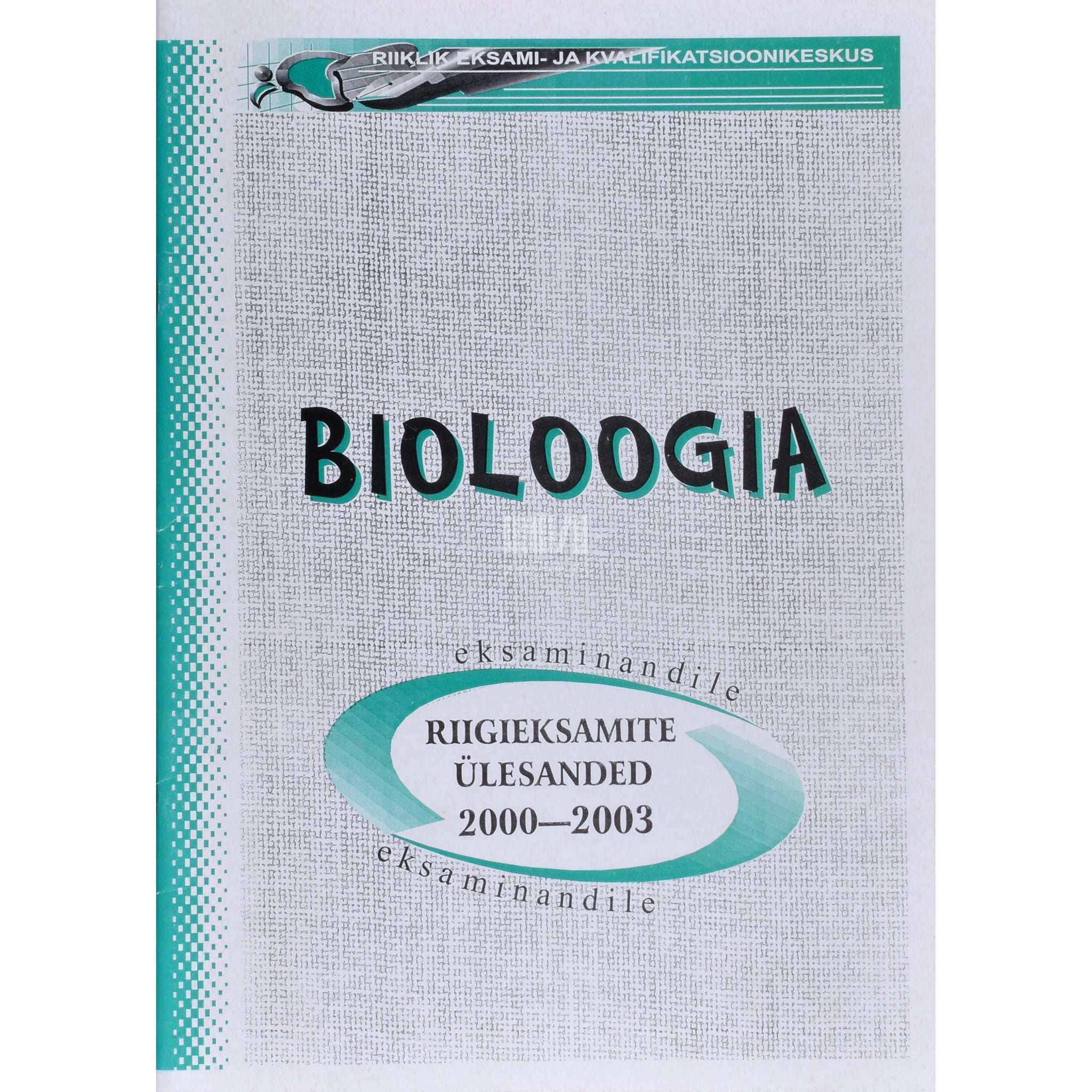 ... Bioloogia riigieksamite ülesanded 2000-2003