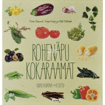 Kaja Kurg, Pille Petersoo, Tiina Tammet - Rohenäpu kokaraamat