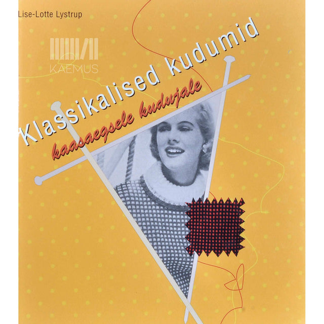 Lise-Lotte Lystrup - Klassikalised kudumid kaasaegsele kudujale