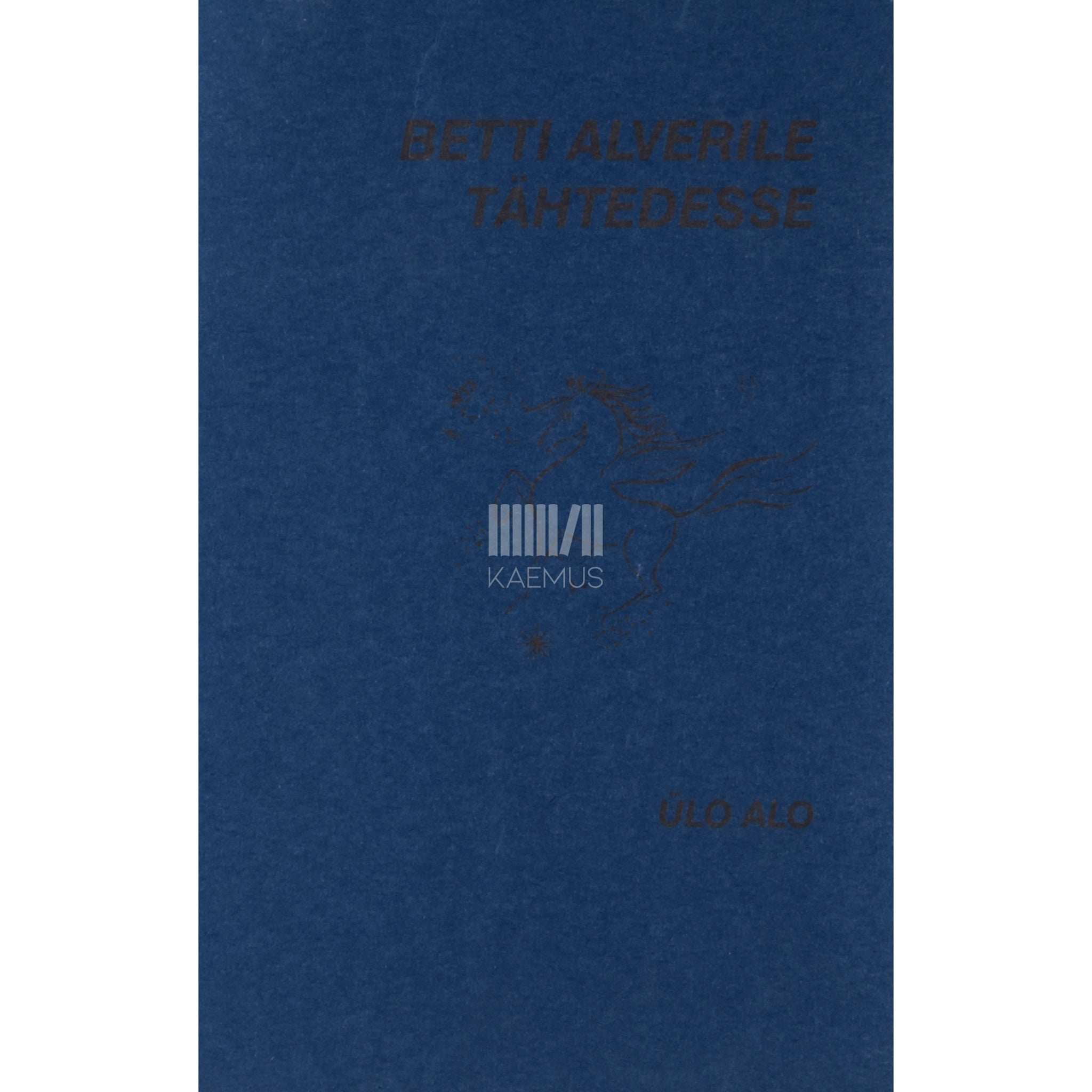 Ülo Alo Betti Alverile tähtedesse