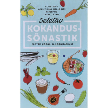 Merrit Kiho, Merle Rips - Seletav kokandussõnastik