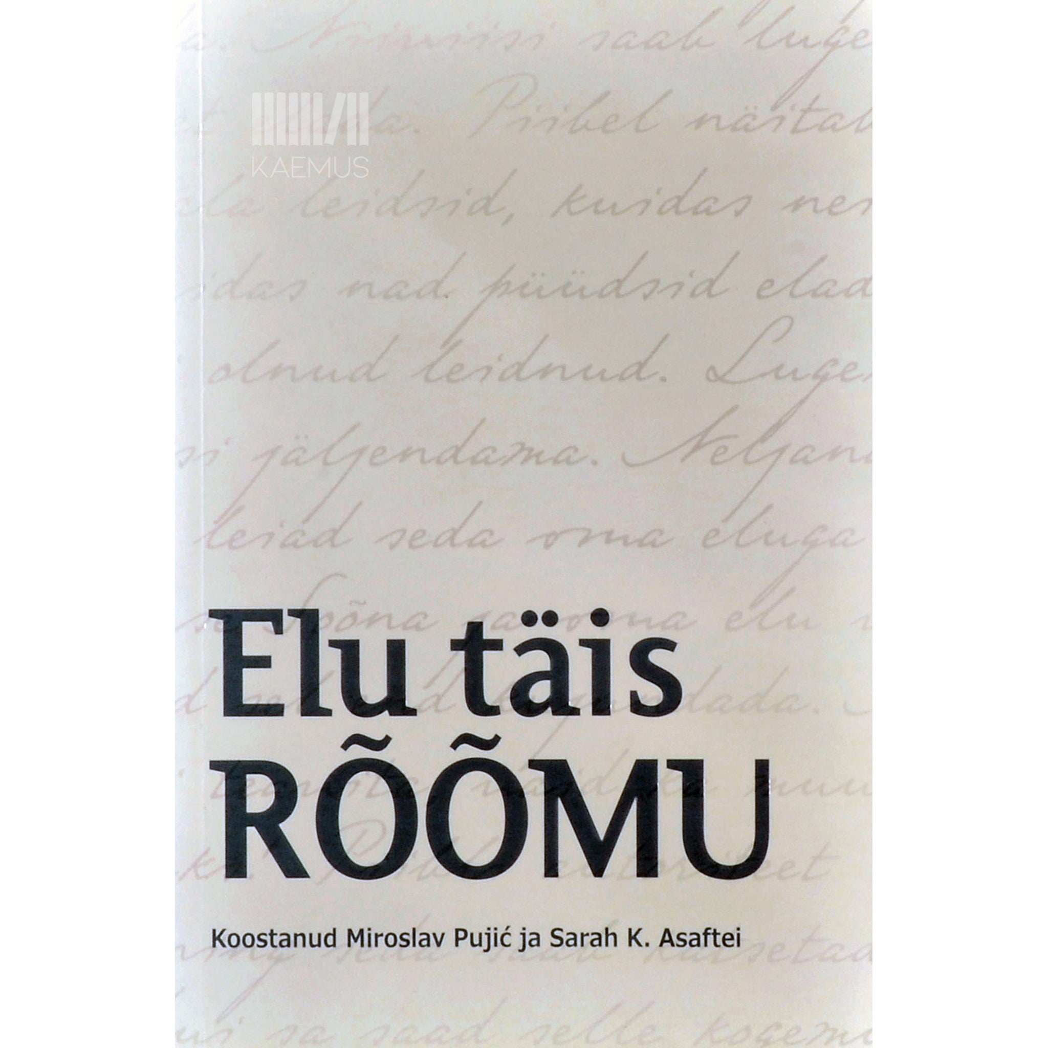 ... Elu täis rõõmu