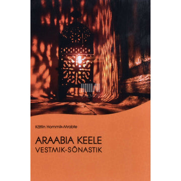 Kätlin Hommik-Mrabte - Araabia keele vestmik-sõnastik