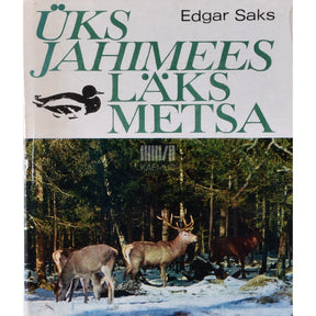 Edgar Saks, Tiit Randla Üks jahimees läks metsa. Fotoalbum